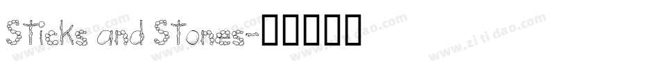 Sticks and Stones字体转换